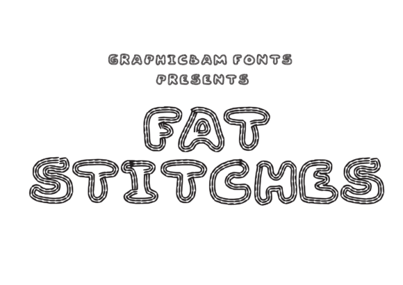 Fat Stitches Font: A Design Review for Campaign Creators