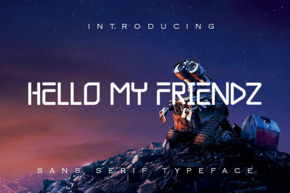 Hello My Friendz: A Quirky Robotic Font for Editorial Charm