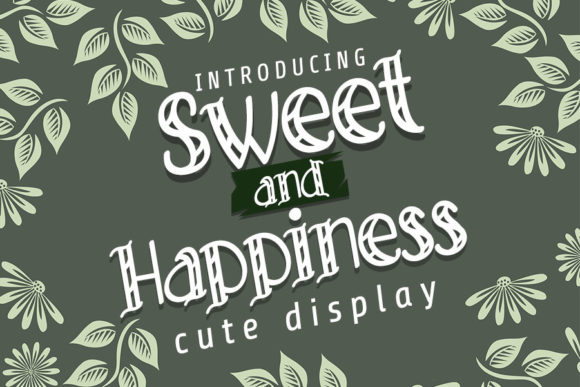 How Sweet and Happiness Font Can Transform Your Campaign Visuals