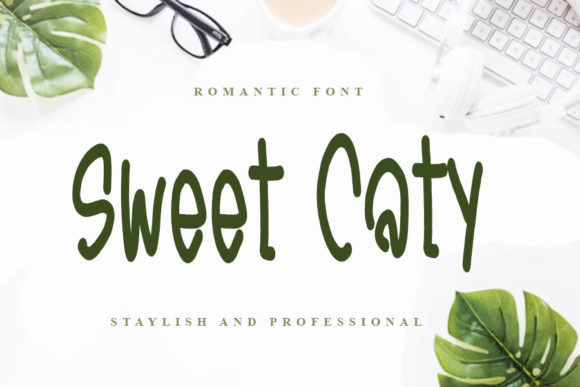 How Sweet Caty Font Improves Your Business Branding